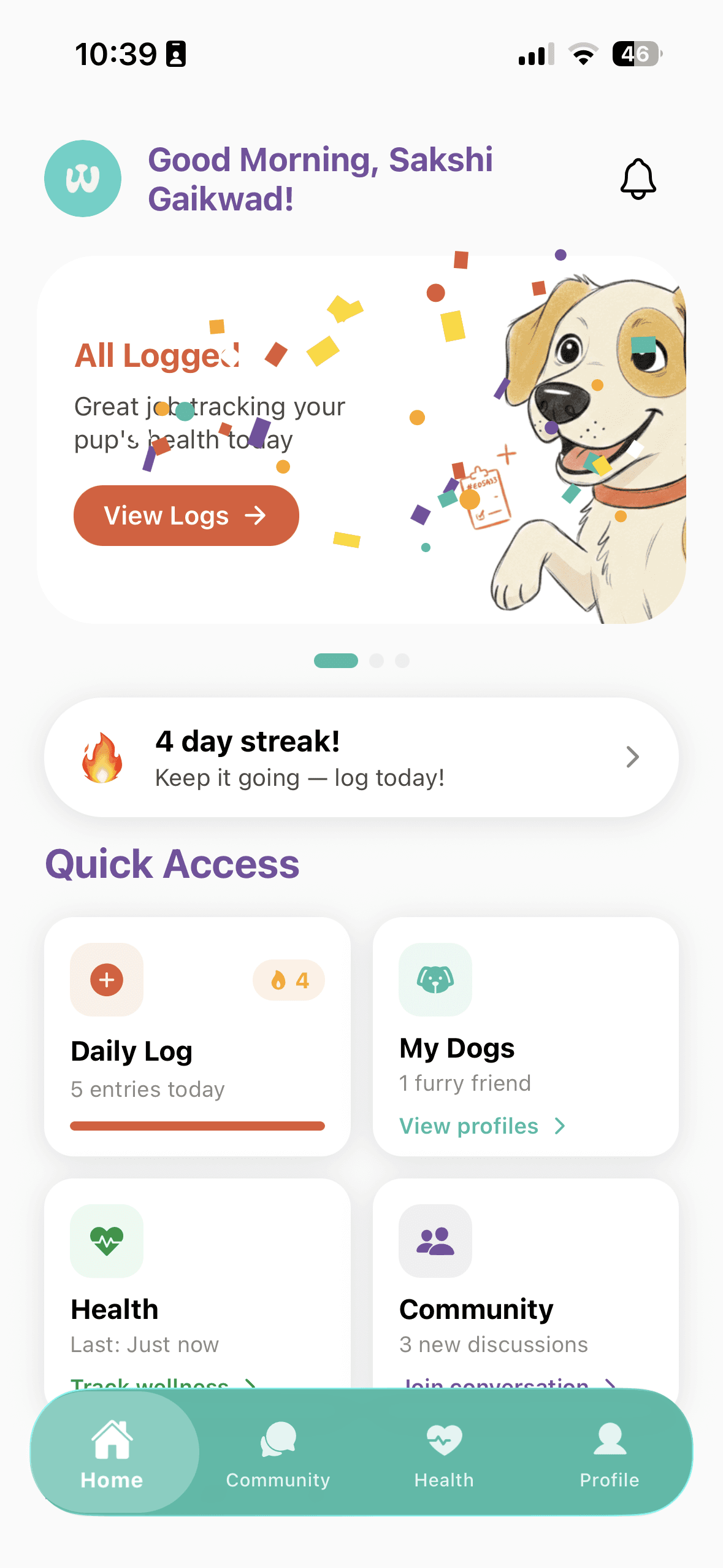 Woofadaar home screen — Sakshi's dashboard with an All Logged celebration, a 4-day streak, and quick access to Daily Log, My Dogs, Health, and Community.